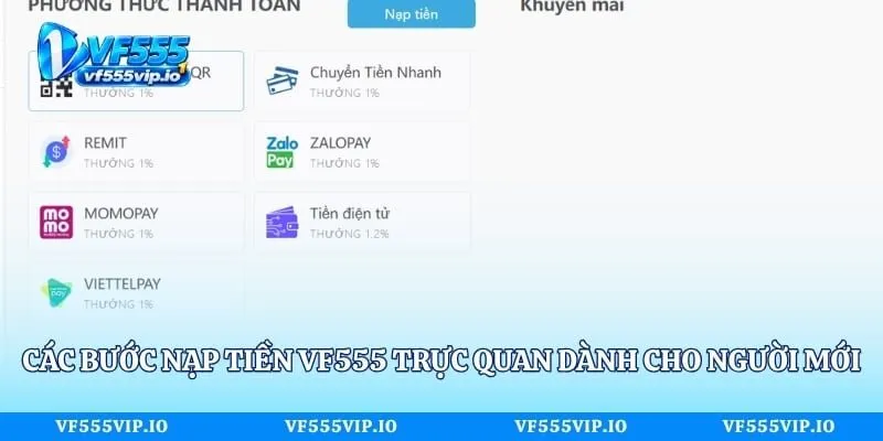 Các bước nạp tiền Vf555 trực quan dành cho người mới