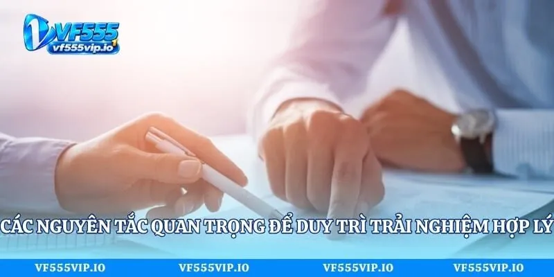 Chơi Có Trách Nhiệm VF555 – Mẹo Hay Cho Trải Nghiệm An Toàn Các nguyên tắc quan trọng để duy trì trải nghiệm hợp lý