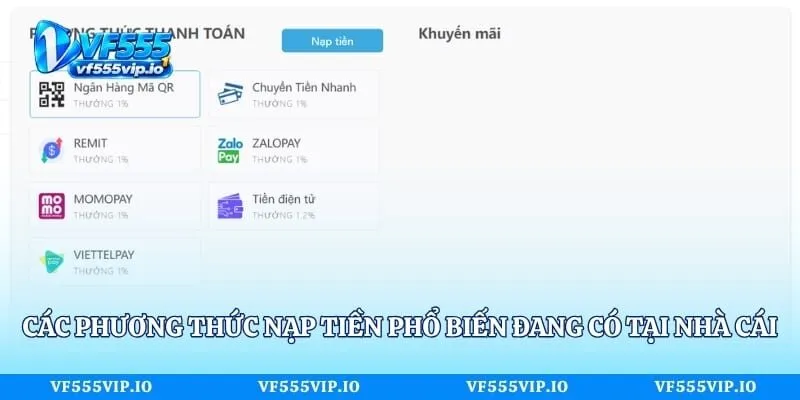 Nạp Tiền Vf555 - Hướng Dẫn Giao Dịch Chi Tiết, Dễ Thực Hiện Các phương thức nạp tiền phổ biến đang có tại nhà cái