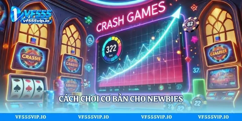 Cách chơi cơ bản cho newbies