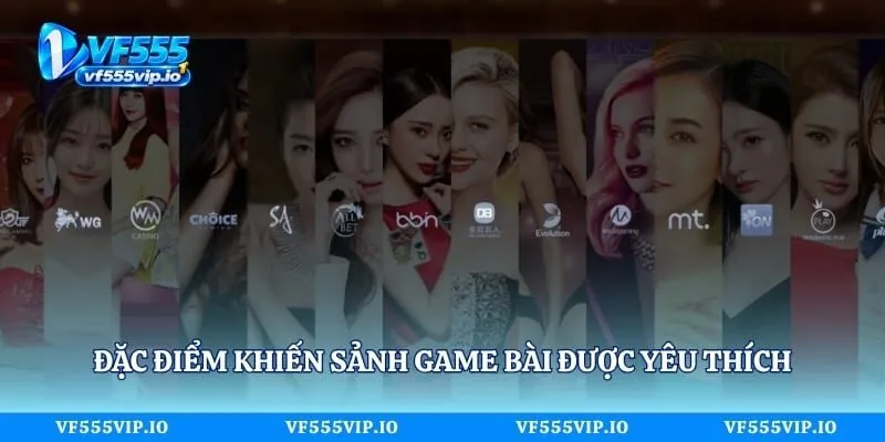 Đặc điểm khiến sảnh game bài được yêu thích