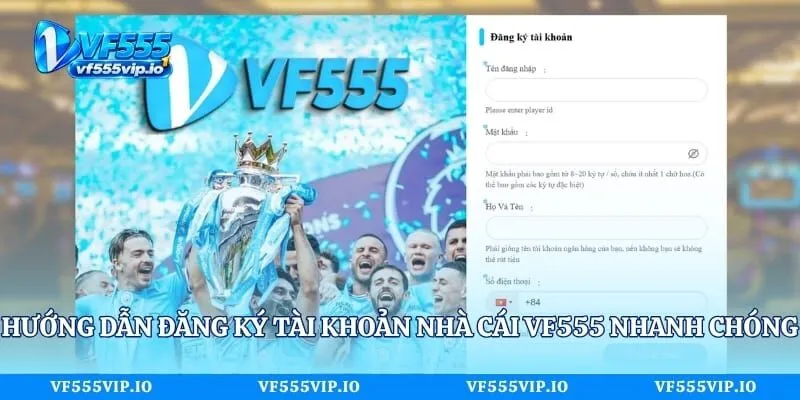 Hướng dẫn đăng ký tài khoản nhà cái Vf555 nhanh chóng
